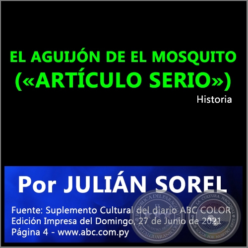 EL AGUIJÓN DE EL MOSQUITO («ARTÍCULO SERIO») - Por JULIÁN SOREL - Domingo, 27 de Junio de 2021